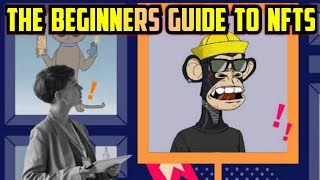 The Beginners guide to NFTs