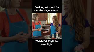 Cooking with Macular Degeneration