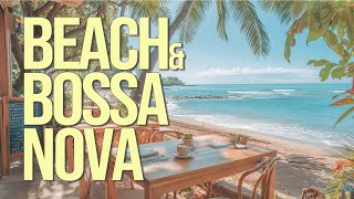 Tropical Breeze Bossa Nova☕ Relaxing Smooth Jazz at the Beach Café 🎶