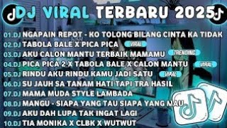 DJ TIKTOK TERBARU 2025 🎵 DJ Ngapain Repot - Ko Tolong Bilang Cinta Ka Tidak 🎵 DJ Tabola Bale 