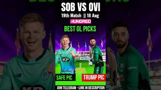 SOB vs OVI Dream11 Team Today | The Hundred 2025 | Match 19 | Fantasy Tips & Prediction