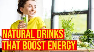 10 Natural Drinks That Will Boost Your Energy/ Health Awareness