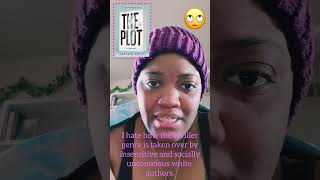 Erasure, systemic racism, mysogyny, & anti-blackness in #thrillerbooks #booktube #problematic