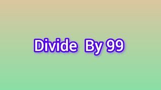 Divide by 99 #maths #ashokmaths #mathtricks #division #ytshorts #viralshort