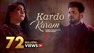 Kardo Karam | Nabeel Shaukat Ali Feat. Sanam Marvi