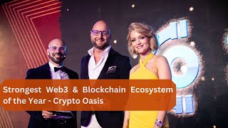 Interview with Crypto Oasis, Winner of the Strongest Web3 & Blockchain Ecosystem | Eurasia Awards