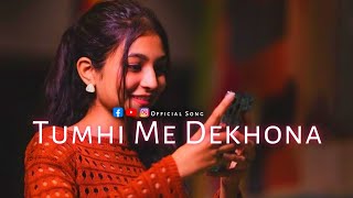 Tum hi Mein Dekhuna | Mind Relax Lofi Song | Slowed And Reverb | OFFICIAL SONG Ep_324