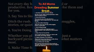 To All Moms Dreading Summer Break… “It’s Okay Not to Have the Perfect Summer, Mom”