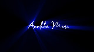 I Seat By My Self × Aankhe Meri - Lofi mix Lyrics whatsapp status new black Screen Alight Motion
