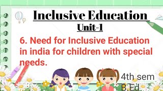 Need for Inclusive Education in india for children with special needs #B.ed#4th sem by Namita