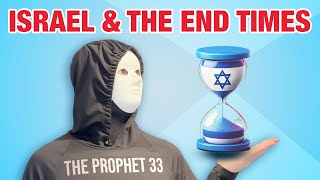 Israel and The End Times (Biblical Perspective)