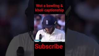 TEST MATCH WOT A CAPTAIN SHIP BY KHOLI AND BOWLING BY BOWLERS #test #kholi #trending #youtubeshorts