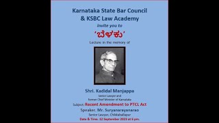"ಬೆಳಕು". Discussion on Amendment to PTCL Act. KSBC Law Academy