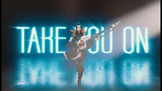 Take you on - A Caitlyn League of Legends Cinematic Montage