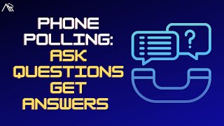 2-Minute Tips: Phone Polling: Ask Questions, Get Answers