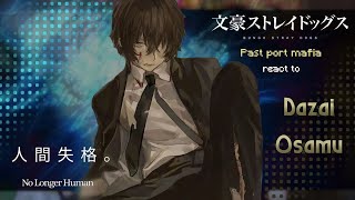 Past Port Mafia react to Dazai Osamu ||by Himari|| gacha club