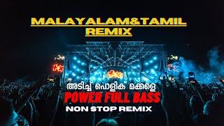 Malayalam&Tamil Remix Nonstop By VTKZ