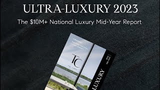 Compass’ $10mm+ National Ultra Luxury￼ Mid-Year Report 2023