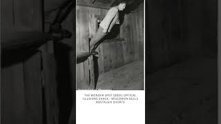 The Wonder Spot 1950s: Optical Illusions Shack - Wisconsin Dells Nostalgix Shorts