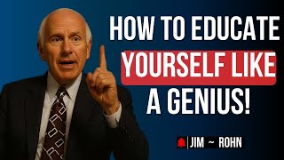 How To Educate Yourself Like A Genius (Without School) || Jim Rohn Best Motivational Speech