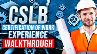 How to Fill out CSLB Certification of Work Experience Form