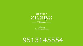 Gravity Aranya - Luxury Homes in South Bangalore - 9513145554