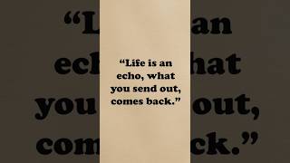 The Echo – What You Give Returns!  #quotes #motivation #improveyourenglish #mindset #learnenglish