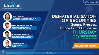 Webinar #7 - Panel Discussion on Dematerialisation of Securities - Scope, Extent, and FAQs #lawrbit