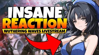 WUTHERING WAVES LIVESTREAM INSANE DRAMA REACTION!