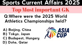 Sports Current Affairs | 2025...Sports Current Affairs 2025 |