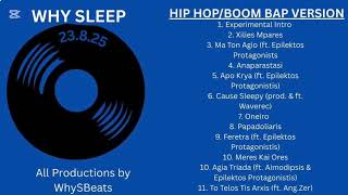 6. Why Sleep – Cause Sleepy (prod & ft. Wavenec)(Official Audio Release)