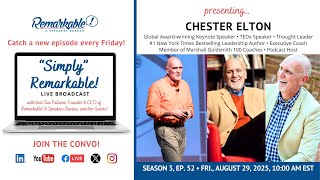 “Simply” Remarkable!, with host Sue Falcone & encore guest, Chester Elton!