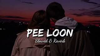 "Pee Loon" (LoFi Version) Song | Once Upon A Time in Mumbai | Pritam | Emraan H, Prachi D