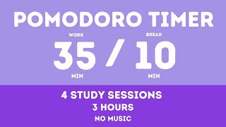 35 / 10  Pomodoro Timer - 3 hours study || No music - Study for dreams - Deep focus - Study timer