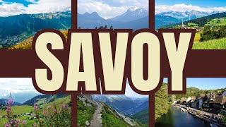 Savoy: Natural Splendor & Rich History