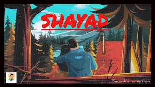 Shayad  || Whatsapp status song  ❤❤