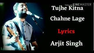 Tujhe Kitna Chagna Lage Hum Argit sing full (Lyrics) song