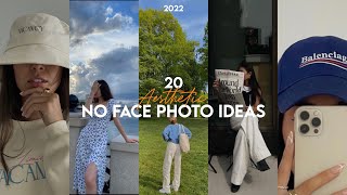Aesthetic no face photo ideas and poses