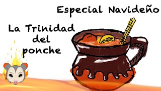 La Trinidad del Ponche-Especial Navideño