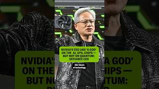 @NVIDIA’s CEO like ‘a god’ on AI, GPU, Chips — but not on quantum: Defiance CEO #shorts