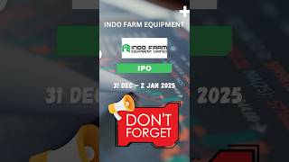 Indo Farm Equipment IPO #ipo #money #sip #stockmarket #indofarm #adaniwilmar #newyear2025 #gmp
