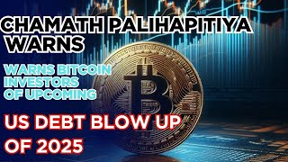 Chamath |  Bitcoin Investors NOT READY for 2025 Debt Collapse 💣