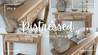 "How to DISTRESS TIMBER  Furniture" My way