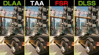 TAA vs DLAA vs DLSS vs FSR