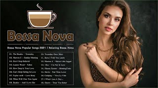 Bossa Nova Music | Bossa Nova Popular Songs 2021 | Relaxing Bossa Nova