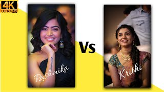 Rashmika Mandanna Vs Krithi Shetty || new trending whatsApp status video fullscreen hindi new