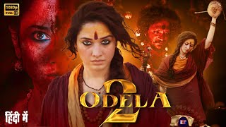 Odela 2 (Full Movie) Tamannah Bhatia & Vasishta N. Simha | Latest South Indian Hindi Dubb Movie 2025