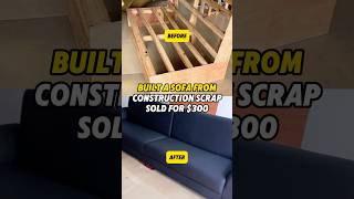 Built a Sofa from Construction Scrap Sold for $300#diy #sold #revamping #makemoney