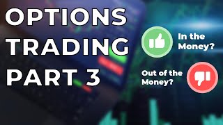 Options Trading Part 3 Take Your Financial Future into Your Own Hands! Investing for Beginners