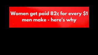 Women Get Paid 82¢ For Every $1 Men Make - Here's why #short